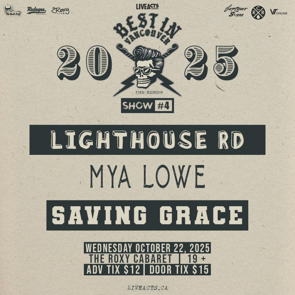 Best In Vancouver: Lighthouse Rd / Mya Lowe / Saving Grace