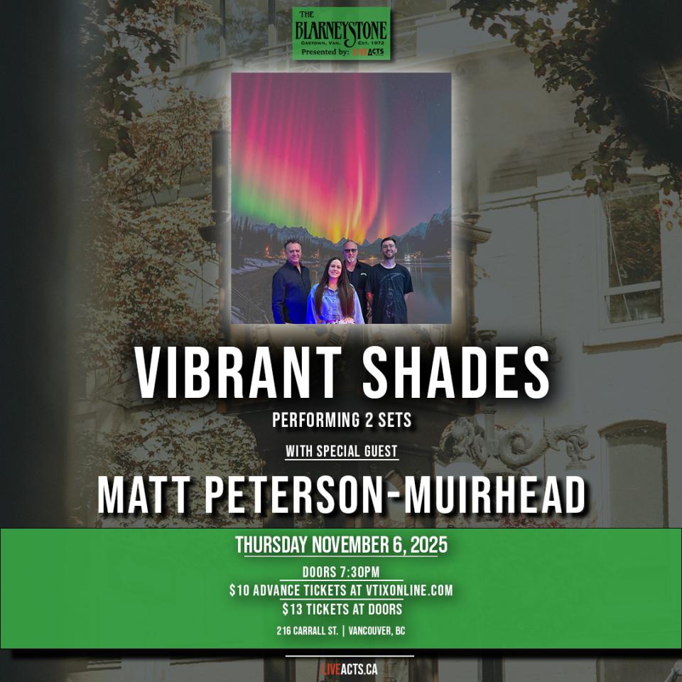 Vibrant Shades w/ Matt Peterson-Muirhead