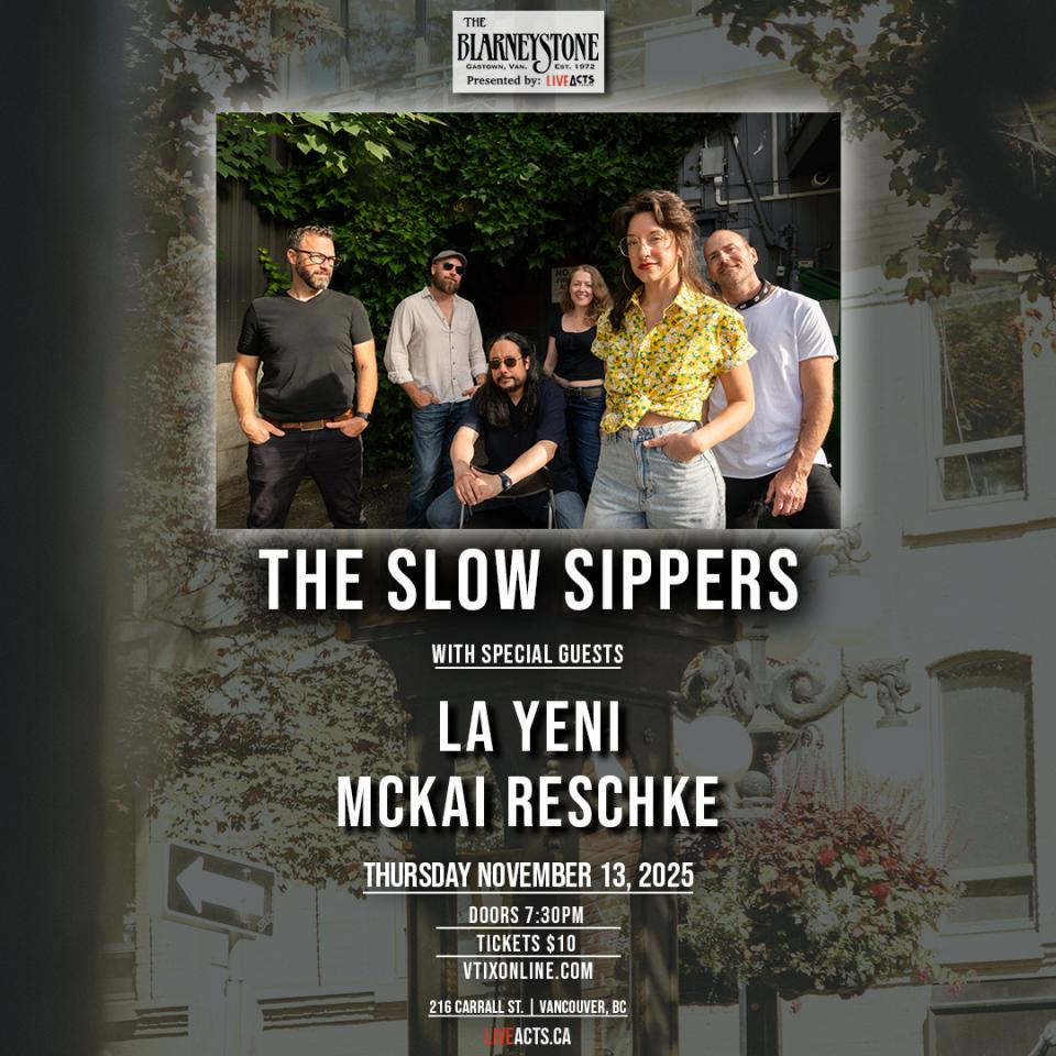 The Slow Sippers w/ La Yeni, Mckai Reschke