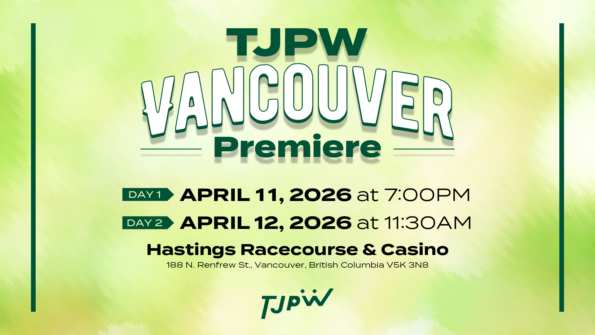 TJPW Vancouver Premiere