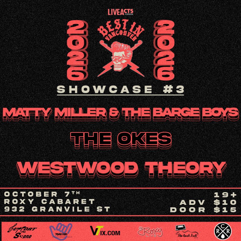 Best in Vancouver 2026: Matty Miller & the Barge Boys, The Okes, Westwood Theory